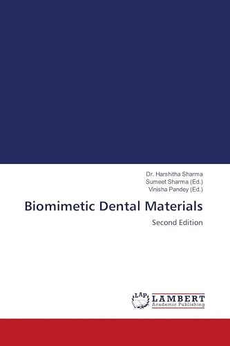 Biomimetic Dental Materials: Second Edition