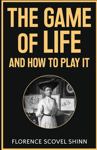 The Game of Life and How to Play It