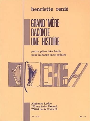 GRAND'MERE RACONTE UNE HISTOIRE (PETITE PIECE SANS PEDALE) HARPE