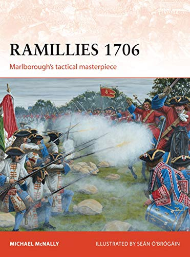 Ramillies 1706: Marlborough’s tactical masterpiece: 275 (Campaign)