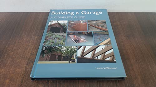 Building a Garage: A Complete Guide