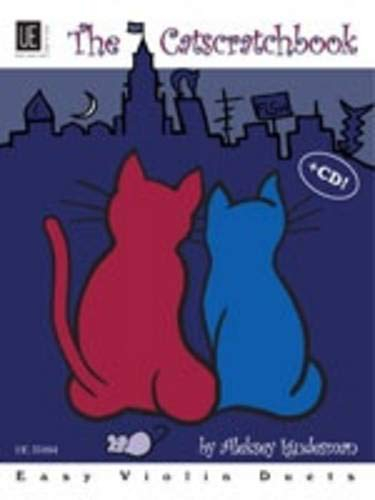 The Catscratchbook - Das Katzenkratzbuch: 10 leichte Geigenduette mit Gedichten und CD. für 2 Violinen mit CD. Ausgabe mit CD.: 10 leichte ... 2 Violinen mit CD. Ausgabe inkl. Play-Along.