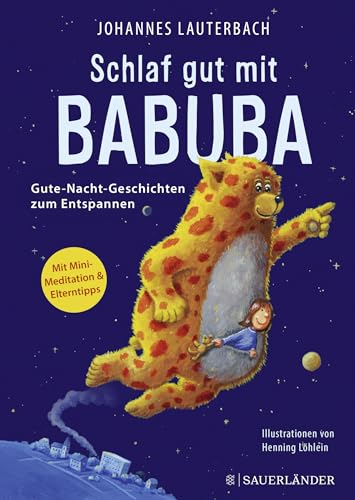 Schlaf gut mit Babuba. Gute-Nacht-Geschichten zum Entspannen: Fantasiereisen für die Abendroutine von Kindern und zum Einschlafen (Babuba-Kollektion, Band 1)