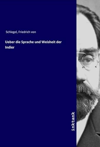 Ueber die Sprache und Weisheit der Indier