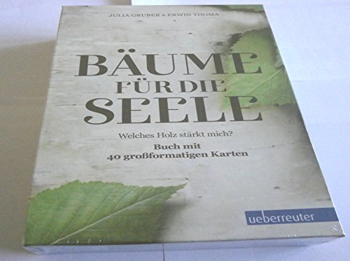 Bäume für die Seele: Welches Holz stärkt mich? Buch mit 40 großformatigen Karten