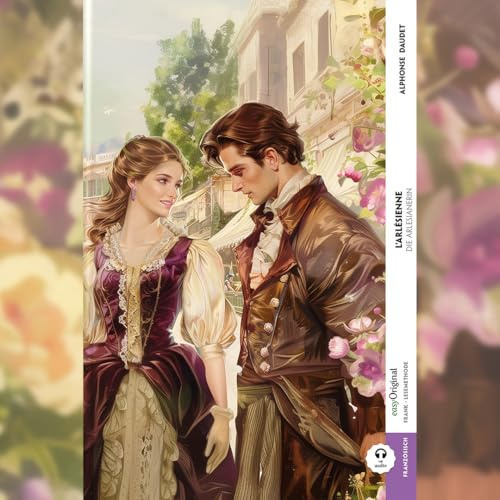 L'Arlésienne / Die Arlesianerin (Buch + Audio-Online) - Frank-Lesemethode - Kommentierte zweisprachige Ausgabe Französisch-Deutsch, m. 1 Audio, m. 1 ... - Französisch durch Eintauchen meistern