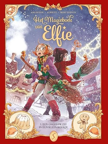 Een ongeluk zit in een klein koekje (Het magieboek van Elfie, 3)