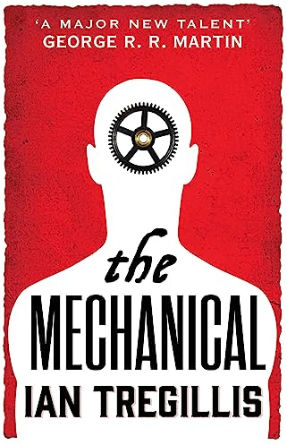 The Mechanical: Book One of the Alchemy Wars