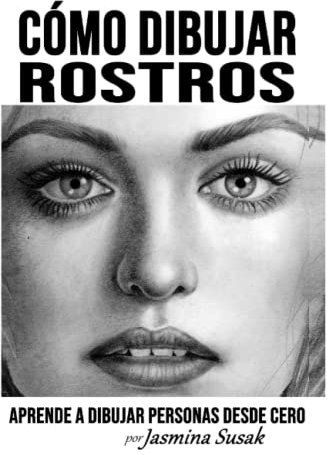 Cómo Dibujar Rostros: Aprende a Dibujar Personas Desde Cero