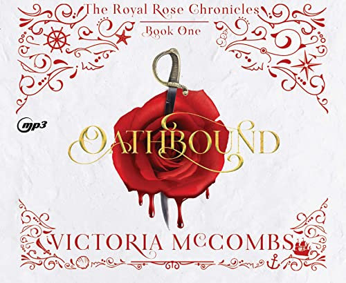 Oathbound (The Royal Rose Chronicles, 1)