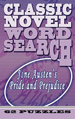 Classic Novel Word Search - Jane Austen's Pride and Prejudice: 62 Puzzles