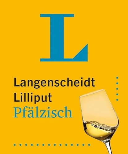 Langenscheidt Lilliput Wörterbuch Pfälzisch: Pfälzisch-Hochdeutsch / Hochdeutsch-Pfälzisch – Pfalz-Geschenk im Miniformat