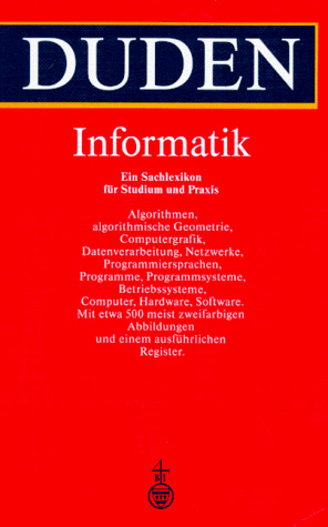 Duden Informatik A-Z: Fachlexikon für Studium, Ausbildung und Beruf