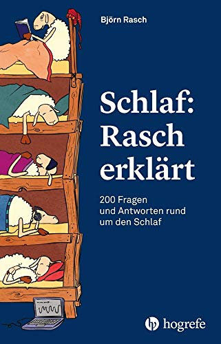 Schlaf: Rasch erklärt: 200 Fragen und Antworten rund um den Schlaf