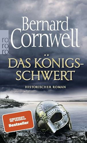 Das Königsschwert: Historischer Roman (Die Uhtred-Saga, Band 12)