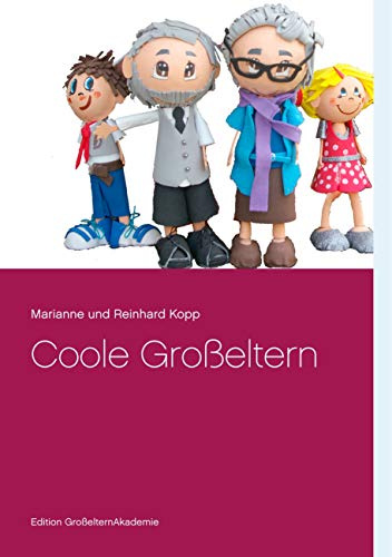 Coole Großeltern (Edition GroßelternAkademie)