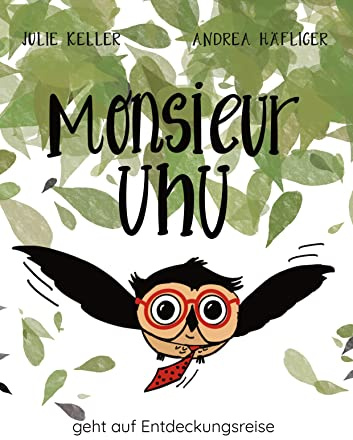 Monsieur Uhu: geht auf Entdeckungsreise