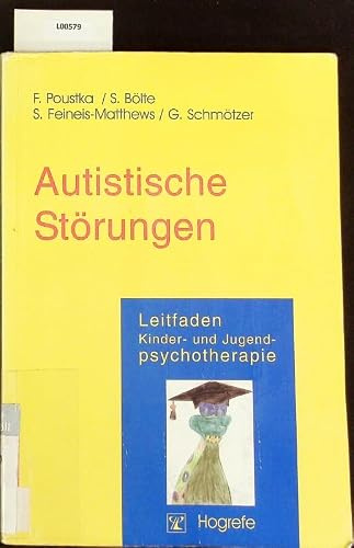 Autistische Störungen (Leitfaden Kinder- und Jugendpsychotherapie)