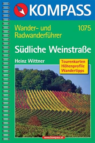 Südliche Weinstraße - Pfalz Süd - Elsass Nord: Wander- und Rad-Wanderführer mit Tourenkarten, Höhenprofilen, Wandertipps (KOMPASS Wanderführer, Band 1075)