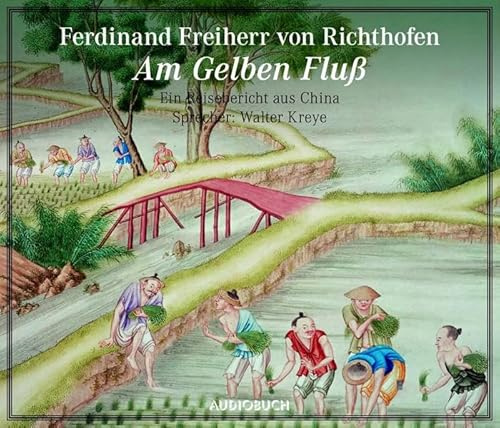 Am Gelben Fluß. Ein Reisebericht aus China. 1 CD