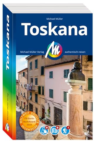 MICHAEL MÜLLER REISEFÜHRER Toskana: 100% authentisch, aktuell und vor Ort recherchiert. Inkl. App. (MM-Reisen)