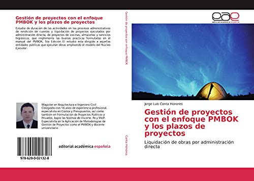 Gestión de proyectos con el enfoque PMBOK y los plazos de proyectos: Liquidación de obras por administración directa
