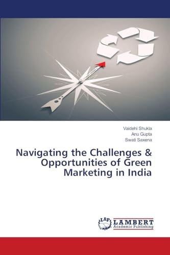 Navigating the Challenges & Opportunities of Green Marketing in India: DE