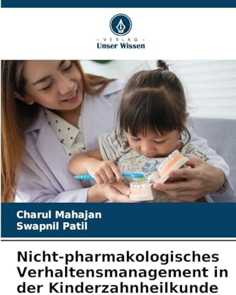 Nicht-pharmakologisches Verhaltensmanagement in der Kinderzahnheilkunde