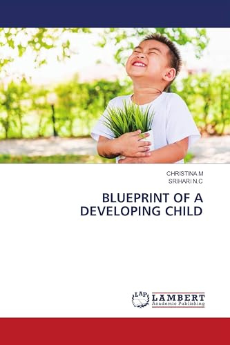 BLUEPRINT OF A DEVELOPING CHILD