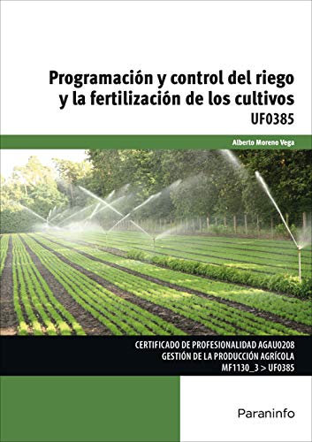 Programación y control del riego y la fertilización de los cultivos (Agraria)