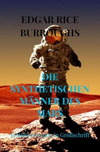 DIE SYNTHETISCHEN MÄNNER DES MARS: Erstübersetzung in Großschrift