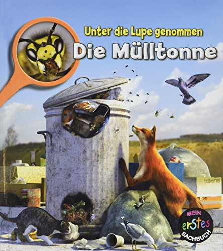 Die Mülltonne: Unter die Lupe genommen (CORONA Sachbücher)
