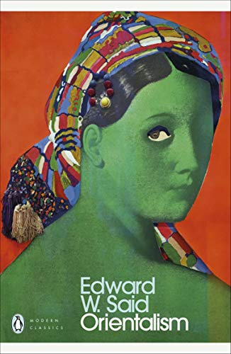 Edward W. Said Orientalism (Penguin Modern Classics) /anglais