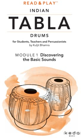 Read and Play Indian Tabla Drums MODULE 1: Discovering the Basic Sounds