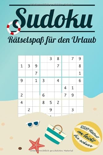 Sudoku Rätselspaß für den Urlaub - 220 Rätsel Von Leicht Bis Schwer: Sudoku Rätsel mit unterschiedlichen Schwierigkeiten für Kinder und Erwachsene | Ideal für die Ferien | Geschenkidee