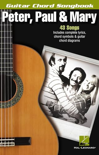 Peter, Paul & Mary Guitar Chord Songbook (Guitar Chord Songbooks)