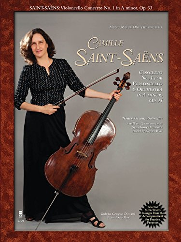 Saint-Saens - Concerto No. 1 for Violoncello and Orchestra in a Minor, Op. 33: With a CD of Orchestral Accompaniment: Music Minus One Cello