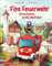 Fips Feuerwehr - Kleine Reifen, große Abenteuer: Bilderbuch