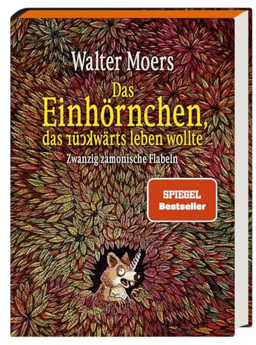 Das Einhörnchen, das rückwärts leben wollte: Zwanzig zamonische Flabeln. Limitierte Ausgabe mit Farbschnitt