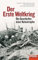 Der Erste Weltkrieg: Die Geschichte einer Katastrophe - Ein SPIEGEL-Buch -
