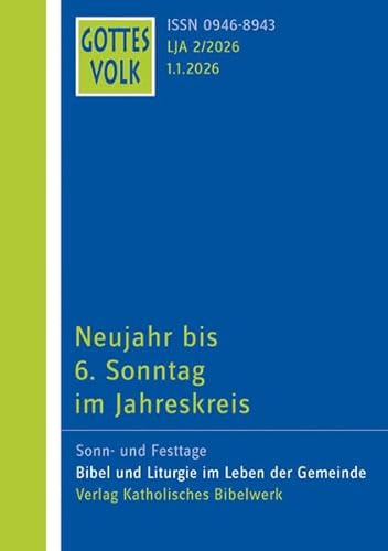 Gottes Volk LJ A2/2026: Neujahr bis 6. Sonntag im Jahreskreis