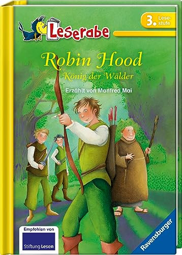 Robin Hood, König der Wälder - Leserabe 3. Klasse - Erstlesebuch für Kinder ab 8 Jahren (3. Lesestufe)