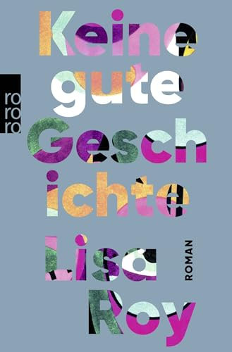 Keine gute Geschichte: Roman | Ein aufregendes, kompromissloses Debüt. WDR Westart