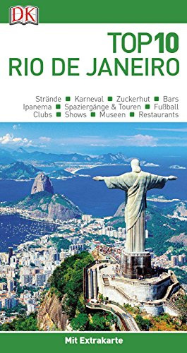 Top 10 Reiseführer Rio de Janeiro: mit Extra-Karte und kulinarischem Sprachführer zum Herausnehmen