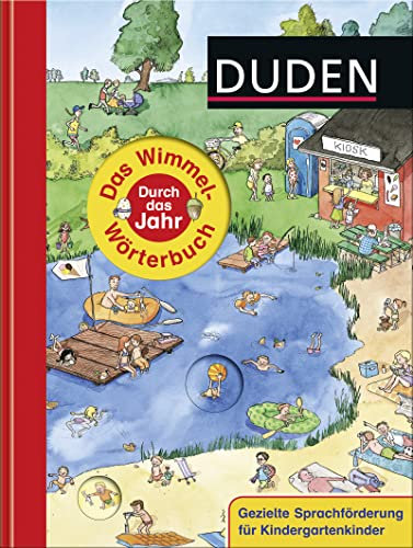 Duden: Das Wimmel-Wörterbuch - Durch das Jahr: Mit 6 bunten Wortschatzseiten (DUDEN Pappbilderbücher 36+ Monate, Band 6)