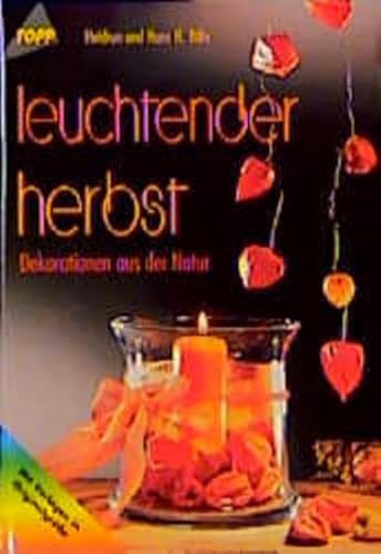 Leuchtender Herbst: Dekorationen aus der Natur
