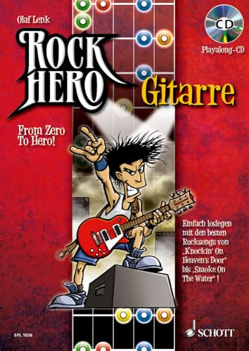 Rock Hero - Gitarre: From Zero To Hero. E-Gitarre. Lehrbuch. (Schott Pro Line)