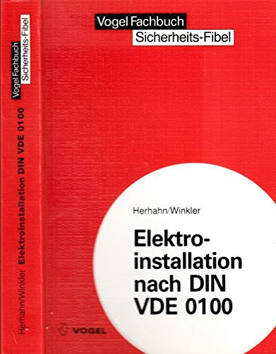 Elektroinstallation nach DIN VDE 0100 (Sicherheits- und Service-Fibeln)
