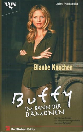 Buffy, Im Bann der Dämonen, Blanke Knochen