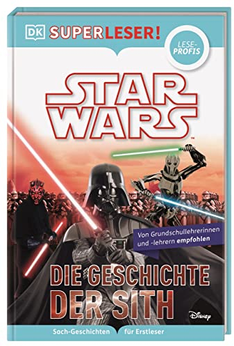 SUPERLESER! Star Wars™ Die Geschichte der Sith: Sach-Geschichten für Erstleser, Lesestufe Leseprofis